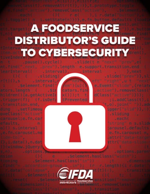 A Foodservice Distributor’s Guide to Cybersecurity